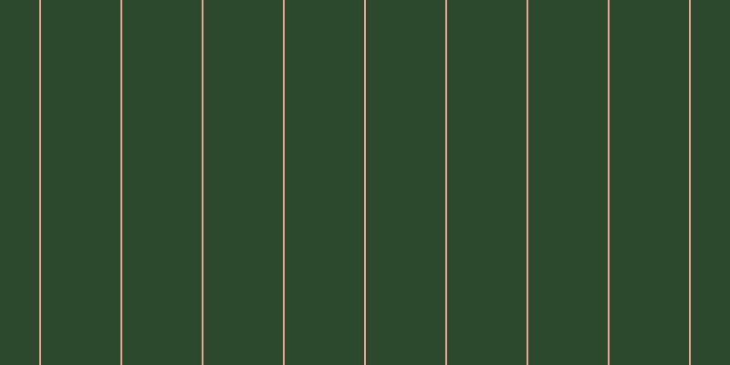 #2d492d, #eba393 vertical lines, two pixels wide, eighty-seven pixels apart