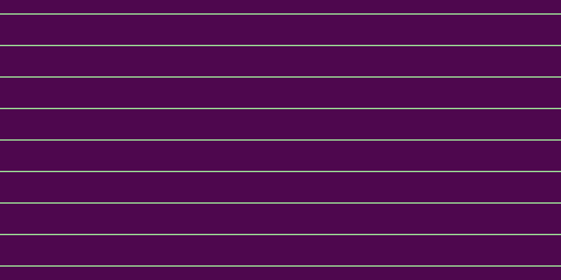 #4e074e, #99d393 horizontal lines, two pixels wide, forty-three pixels apart