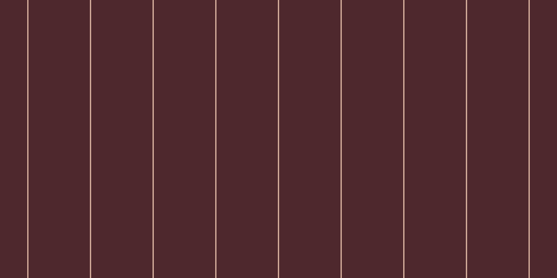#4e282d, #caa393 vertical lines, two pixels wide, eighty-eight pixels apart