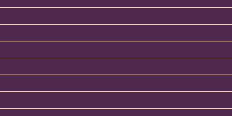 #4e284e, #fcd393 horizontal lines, two pixels wide, fifty-six pixels apart