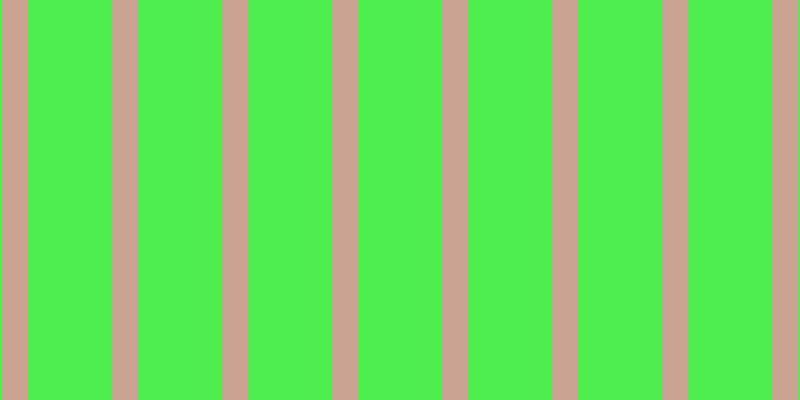 #4eee4e, #caa393 vertical lines, twenty-six pixels wide, eighty-four pixels apart
