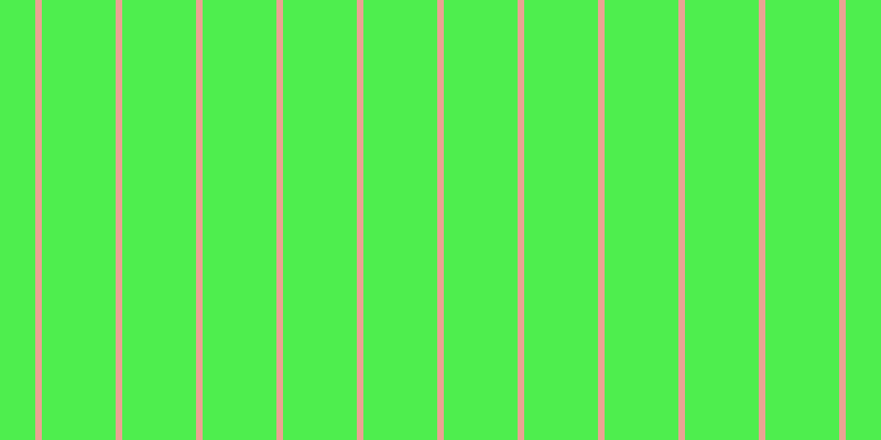 #4eee4e, #eba393 vertical lines, six pixels wide, sixty-seven pixels apart