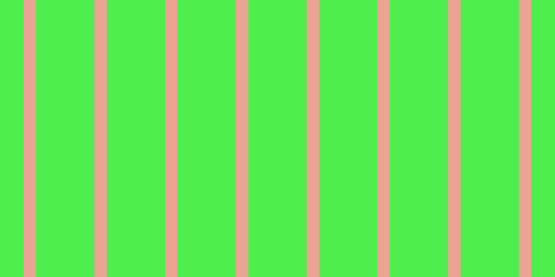 #4eee4e, #eba393 vertical lines, eighteen pixels wide, eighty-four pixels apart