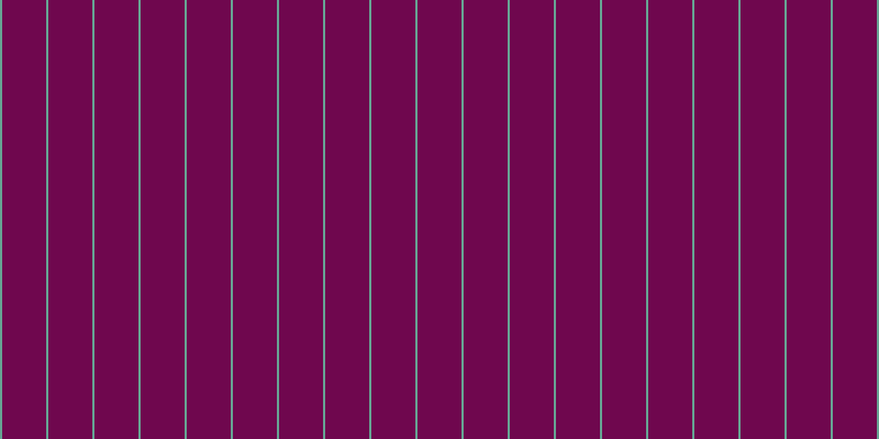#6f074e, #67a393 vertical lines, two pixels wide, forty pixels apart