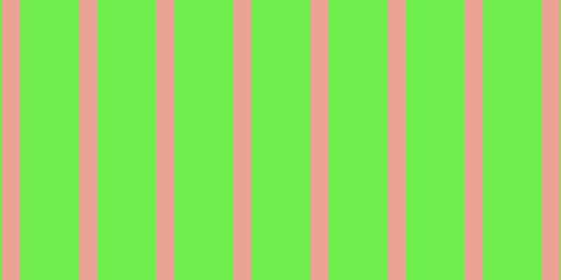 #6fee4e, #eba393 vertical lines, twenty-six pixels wide, eighty-four pixels apart