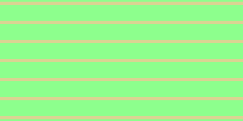 #8dff8d, #dbd393 horizontal lines, eleven pixels wide, fifty-two pixels apart