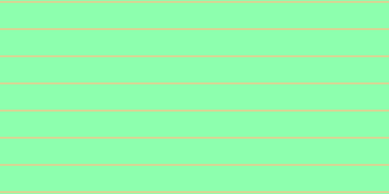 #8dffae, #dbd393 horizontal lines, four pixels wide, fifty-two pixels apart