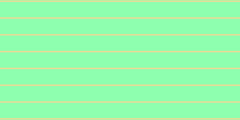 #8dffae, #fcd393 horizontal lines, four pixels wide, fifty-two pixels apart