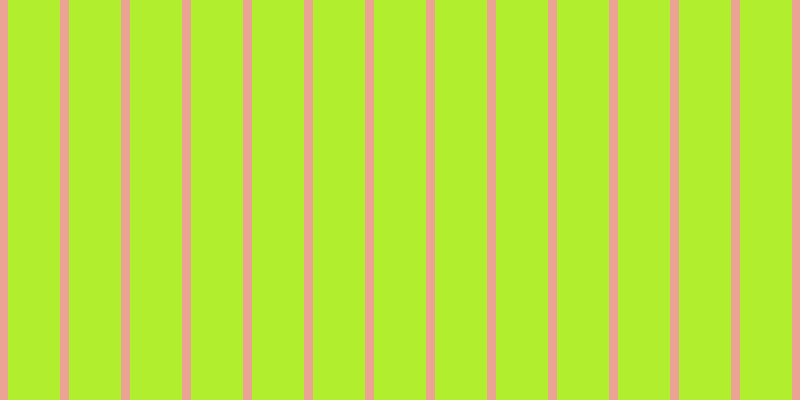 #b1ee2d, #eba393 vertical lines, nine pixels wide, fifty-two pixels apart