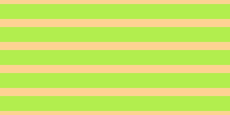 #b1ee4e, #fcd393 horizontal lines, twenty-eight pixels wide, fifty-two pixels apart