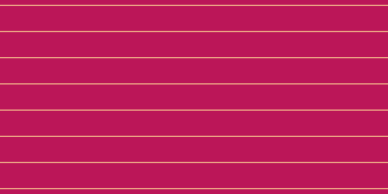 #bb1658, #fcd393 horizontal lines, two pixels wide, fifty-two pixels apart