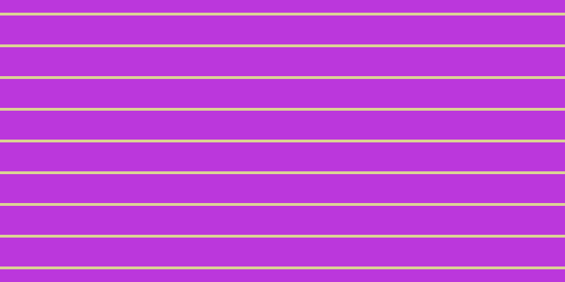 #bb37dc, #dbd393 horizontal lines, four pixels wide, forty-one pixels apart