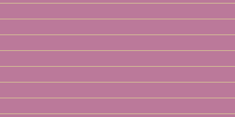 #bb799a, #dbd393 horizontal lines, two pixels wide, fifty-two pixels apart