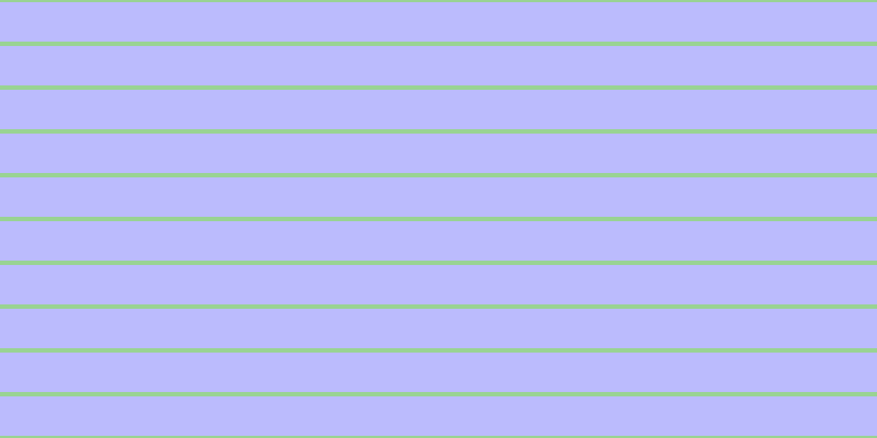 #bbbbfd, #99d393 horizontal lines, four pixels wide, thirty-six pixels apart