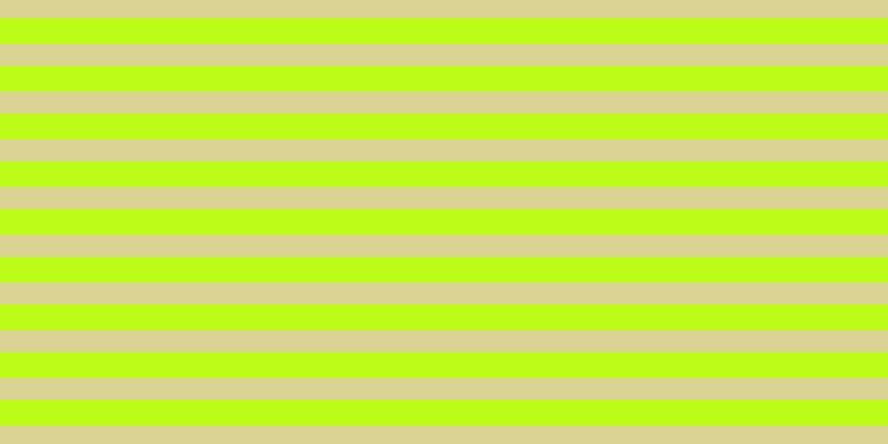 #bbfd16, #dbd393 horizontal lines, twenty pixels wide, twenty-three pixels apart