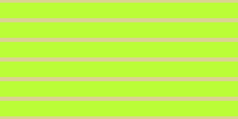 #bbfd37, #dbd393 horizontal lines, fourteen pixels wide, fifty-two pixels apart