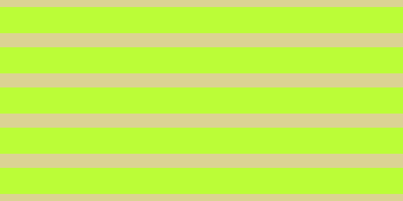 #bbfd37, #dbd393 horizontal lines, twenty-eight pixels wide, fifty-two pixels apart