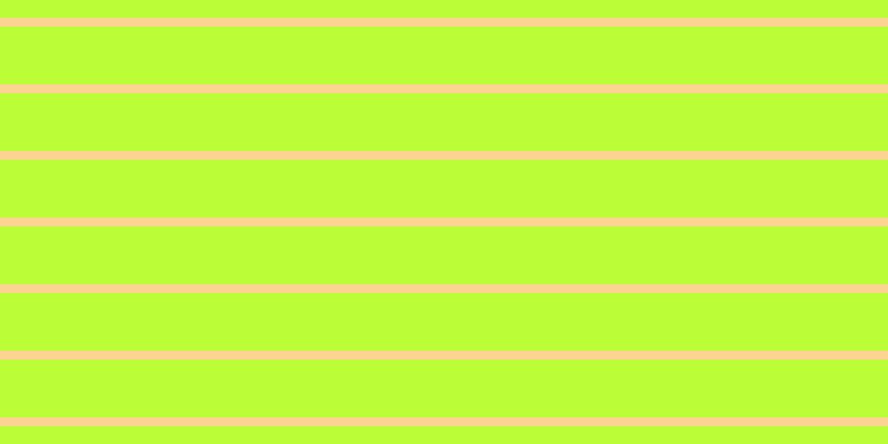 #bbfd37, #fcd393 horizontal lines, eight pixels wide, fifty-two pixels apart