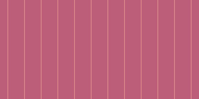 #bc5e7a, #eba393 vertical lines, two pixels wide, sixty-five pixels apart