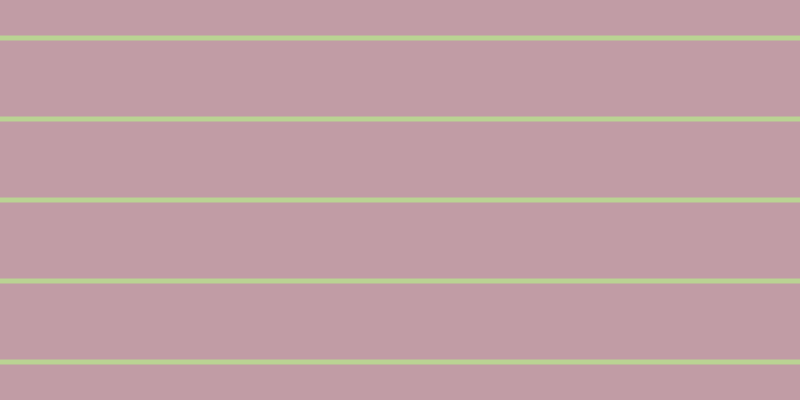#c19ca5, #bad393 horizontal lines, five pixels wide, seventy-six pixels apart