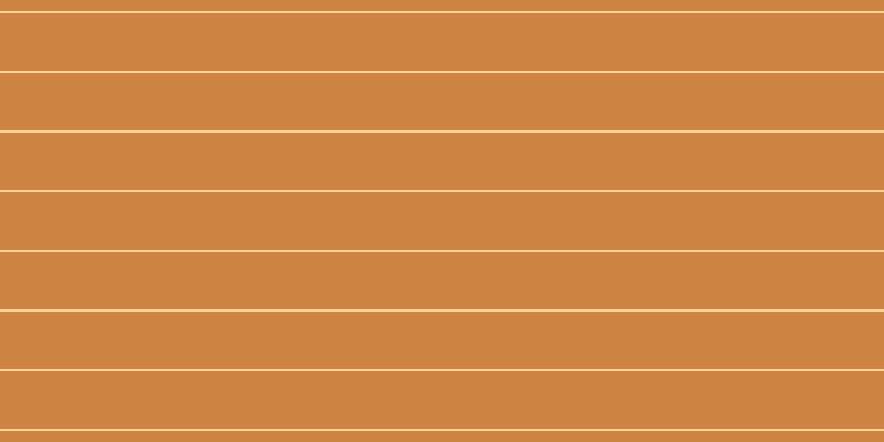 #cd8442, #fcd393 horizontal lines, two pixels wide, fifty-two pixels apart