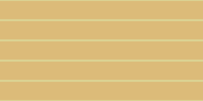 #dcbb79, #dbd393 horizontal lines, eight pixels wide, seventy-two pixels apart