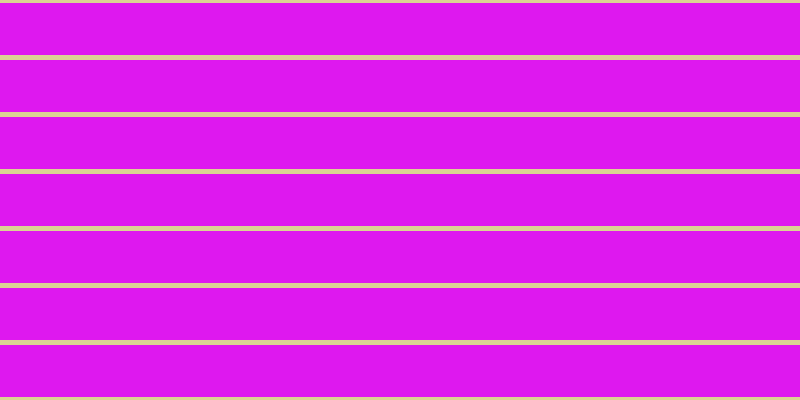 #de18ef, #dbd393 horizontal lines, five pixels wide, fifty-two pixels apart