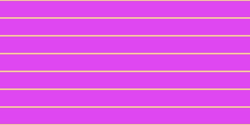 #de46ee, #fcd393 horizontal lines, five pixels wide, fifty-two pixels apart