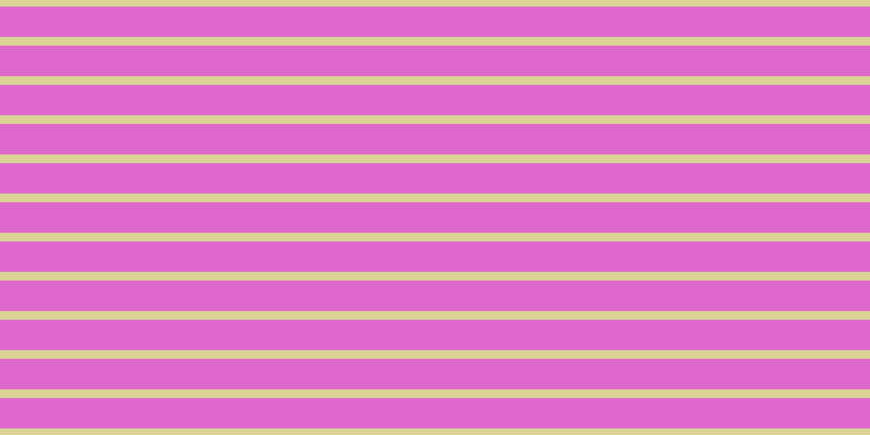 #de67cd, #dbd393 horizontal lines, eight pixels wide, twenty-eight pixels apart