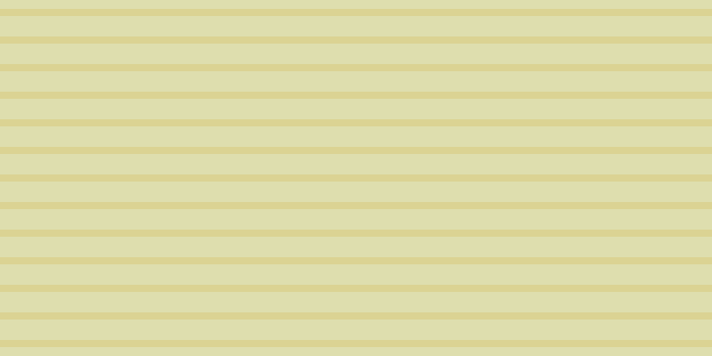 #dedeae, #dbd393 horizontal lines, eight pixels wide, twenty-three pixels apart