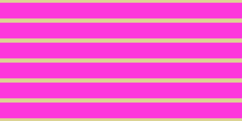 #fd37dc, #dbd393 horizontal lines, fourteen pixels wide, fifty-two pixels apart