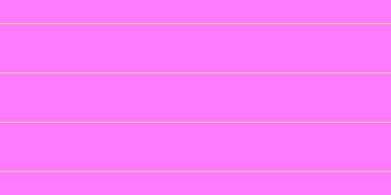 #fd79fd, #dbd393 horizontal lines, two pixels wide, ninety-nine pixels apart