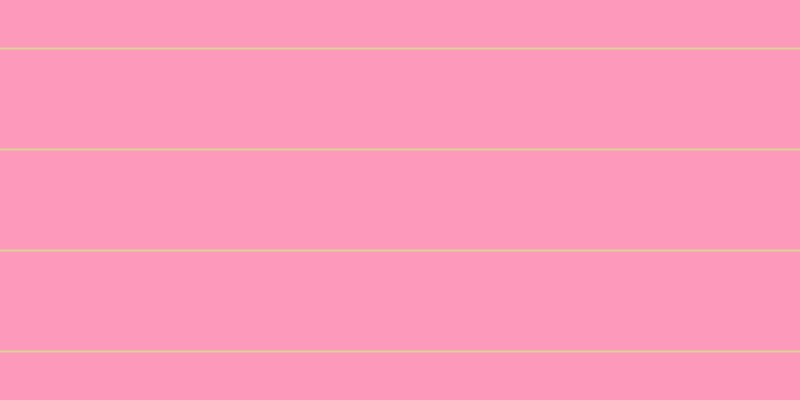 #fd9abb, #dbd393 horizontal lines, two pixels wide, ninety-nine pixels apart