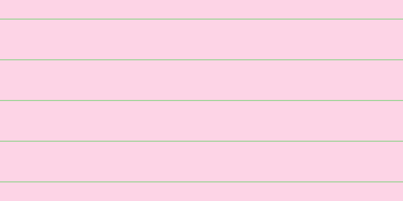 #fdd4e6, #99d393 horizontal lines, two pixels wide, seventy-nine pixels apart