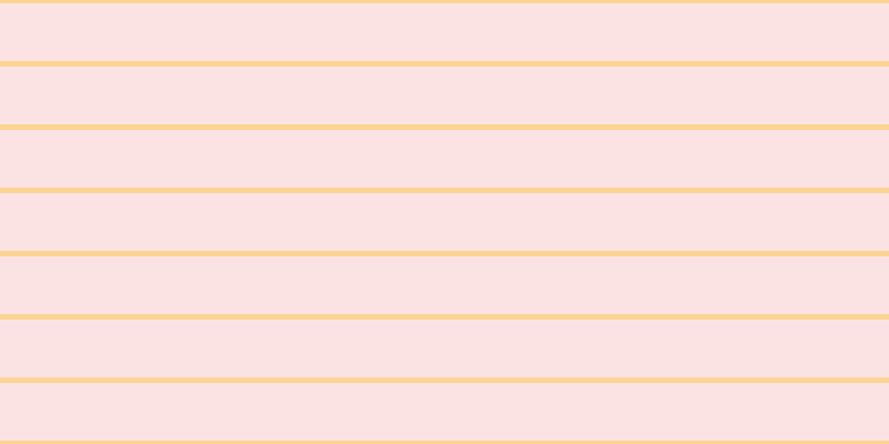 #fddcdc (75%), #fcd393 horizontal lines, five pixels wide, fifty-two pixels apart