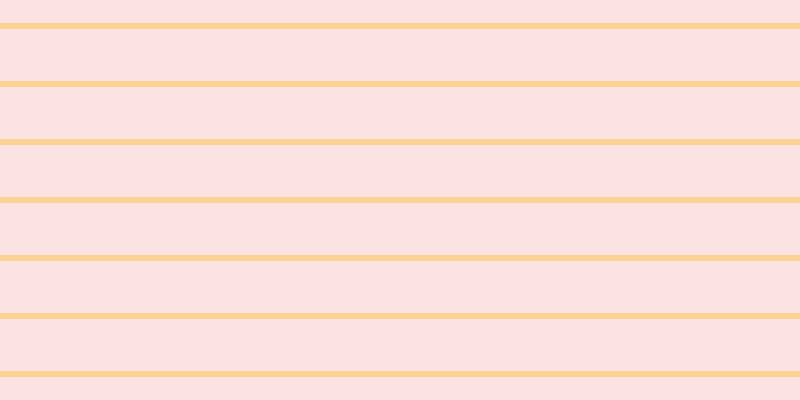 #fddcdc (75%), #fcd393 horizontal lines, six pixels wide, fifty-two pixels apart