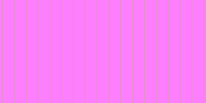 #fe7ffe, #caa393 vertical lines, two pixels wide, forty-four pixels apart