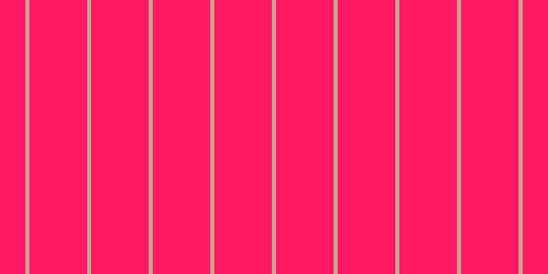 #ff1863, #caa393 vertical lines, six pixels wide, eighty-four pixels apart