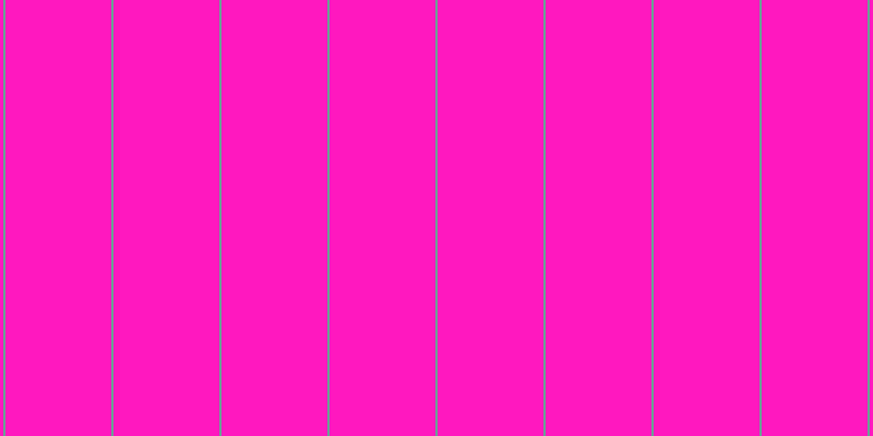 #ff18bf, #67a393 vertical lines, two pixels wide, ninety-seven pixels apart