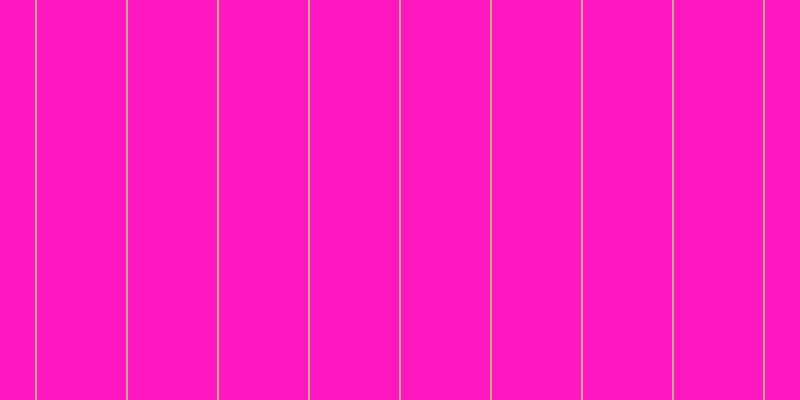 #ff18bf, #caa393 vertical lines, two pixels wide, eighty-nine pixels apart