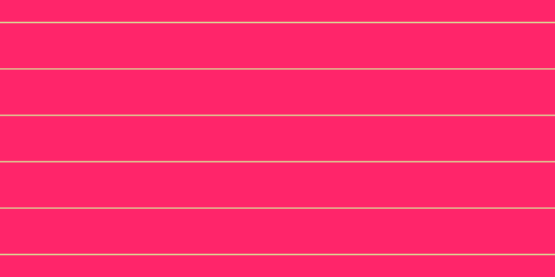 #ff256a, #dbd393 horizontal lines, two pixels wide, sixty-five pixels apart