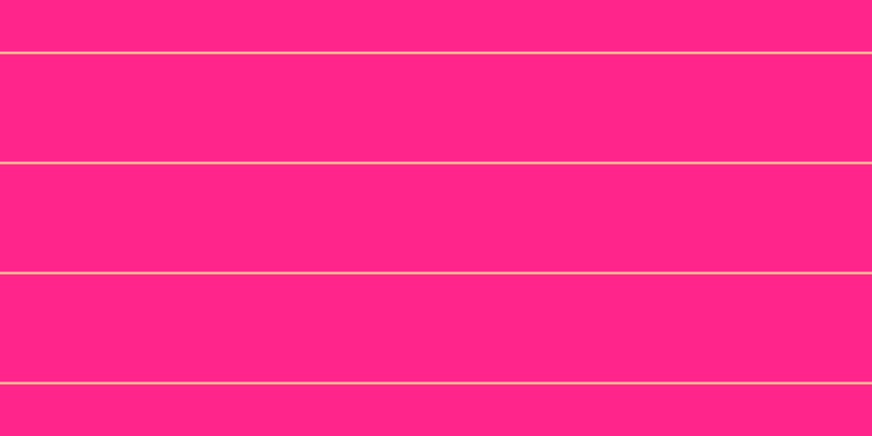 #ff258b, #fcd393 horizontal lines, two pixels wide, ninety-nine pixels apart