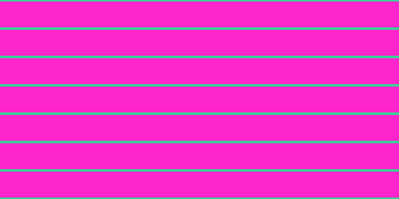 #ff25cd, #36d393 horizontal lines, five pixels wide, fifty-two pixels apart