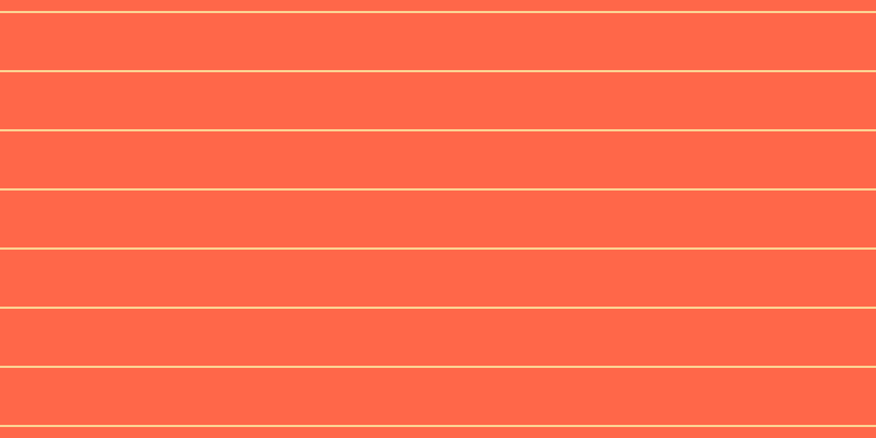 #ff6749, #fcd393 horizontal lines, two pixels wide, fifty-two pixels apart