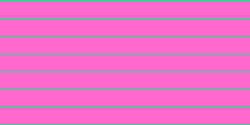 #ff67cd, #36d393 horizontal lines, five pixels wide, fifty-two pixels apart