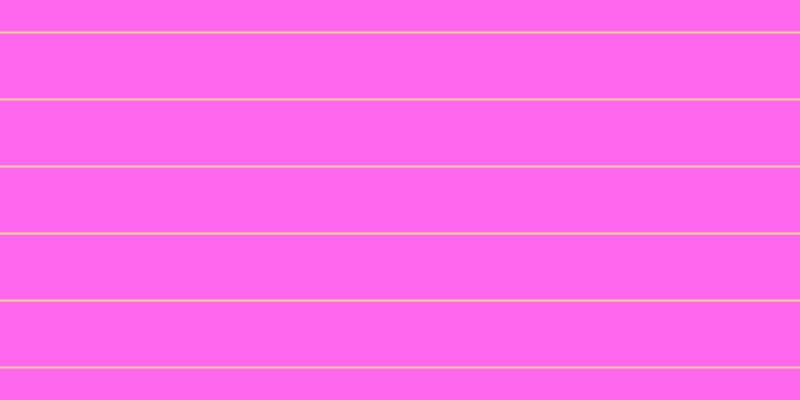#ff67ee, #fcd393 horizontal lines, two pixels wide, sixty-five pixels apart
