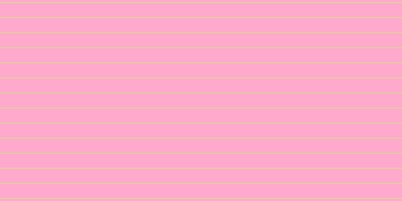 #ffa9cd, #dbd393 horizontal lines, two pixels wide, twenty-eight pixels apart