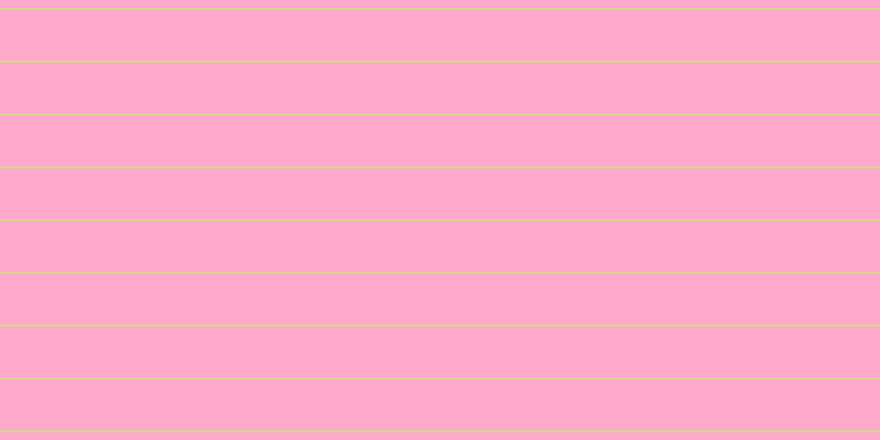 #ffa9cd, #dbd393 horizontal lines, two pixels wide, forty-six pixels apart