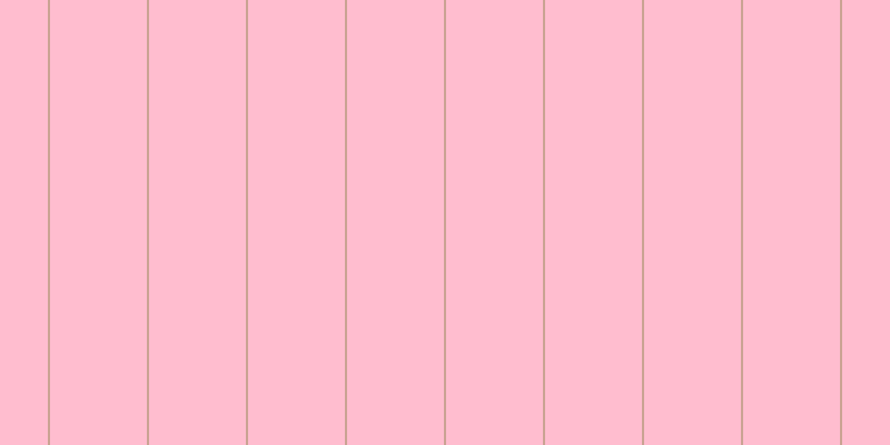 #ffbdcf, #caa393 vertical lines, two pixels wide, eighty-seven pixels apart