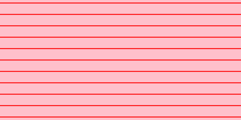 Pink, Red horizontal lines, three pixels wide, thirty-five pixels apart